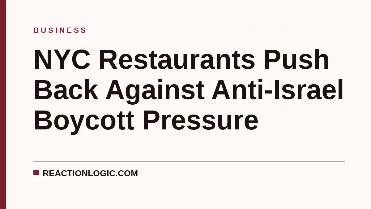 NYC Restaurants Push Back Against Anti-Israel Boycott Pressure