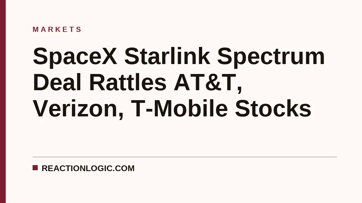 SpaceX Starlink Spectrum Deal Rattles AT&T, Verizon, T-Mobile Stocks