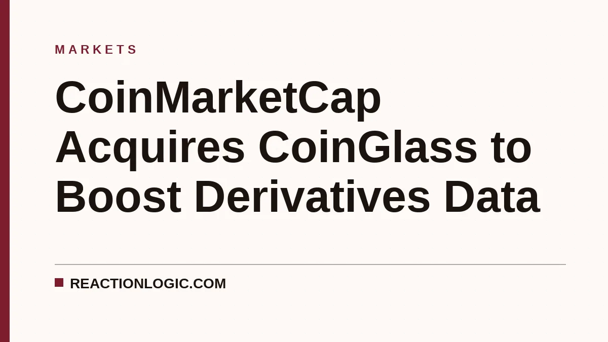 CoinMarketCap Acquires CoinGlass to Boost Derivatives Data