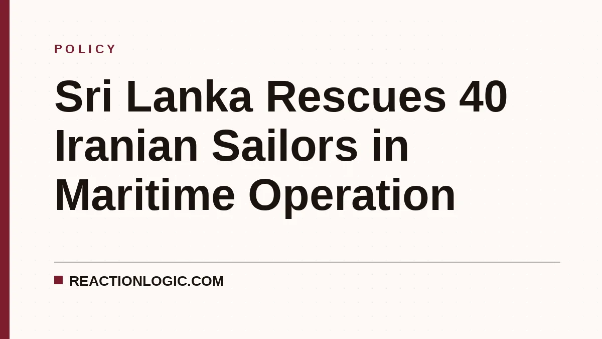 Sri Lanka Rescues 40 Iranian Sailors in Maritime Operation