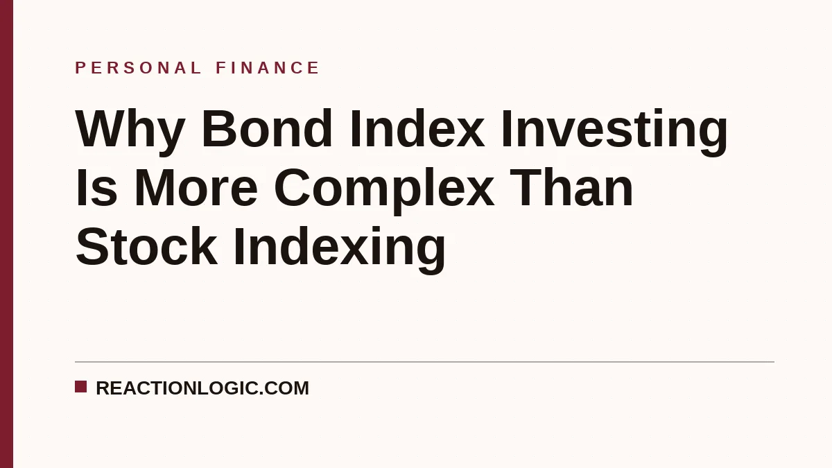 Why Bond Index Investing Is More Complex Than Stock Indexing