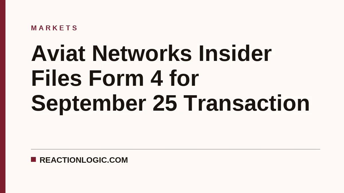 Aviat Networks Insider Files Form 4 for September 25 Transaction