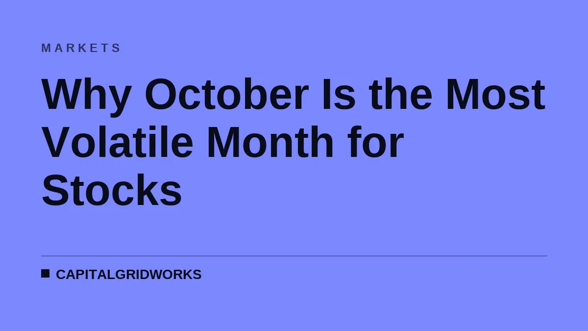 Why October Is the Most Volatile Month for Stocks