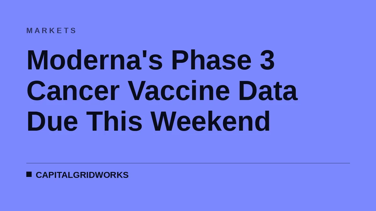 Moderna's Phase 3 Cancer Vaccine Data Due This Weekend