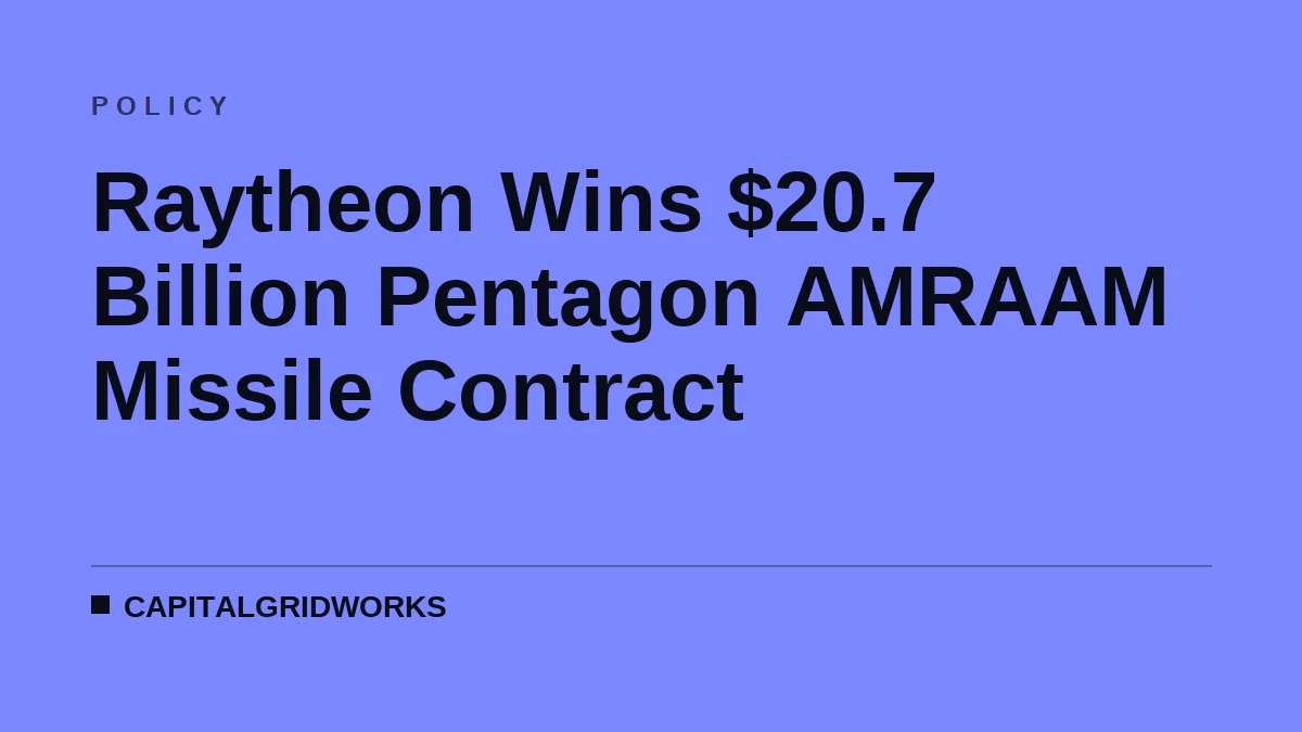 Raytheon Wins $20.7 Billion Pentagon AMRAAM Missile Contract