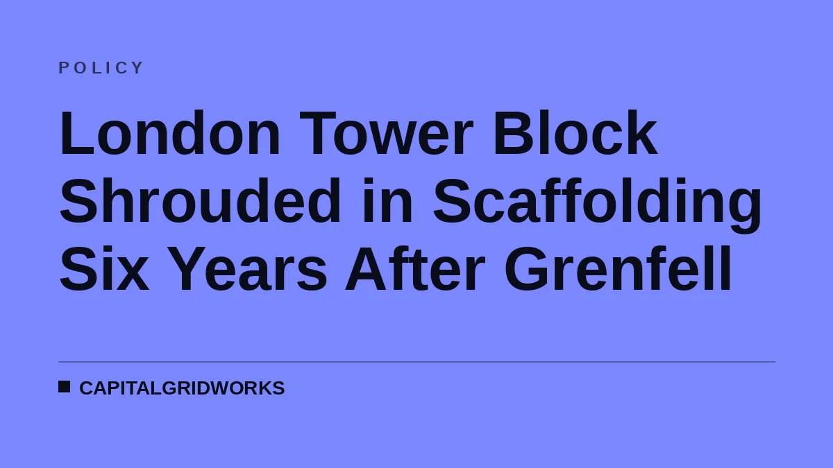London Tower Block Shrouded in Scaffolding Six Years After Grenfell