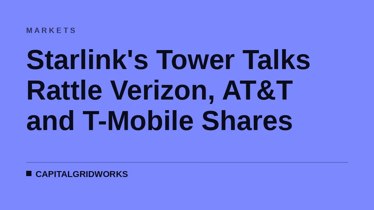 Starlink's Tower Talks Rattle Verizon, AT&T and T-Mobile Shares
