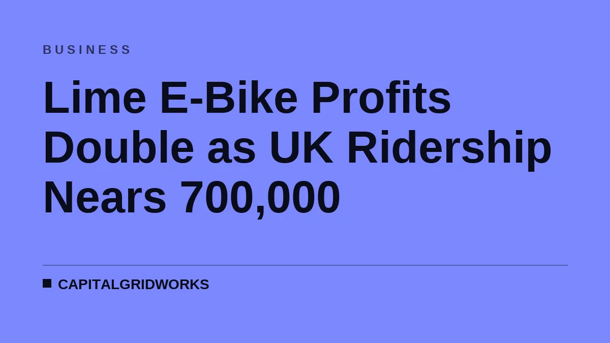 Lime E-Bike Profits Double as UK Ridership Nears 700,000