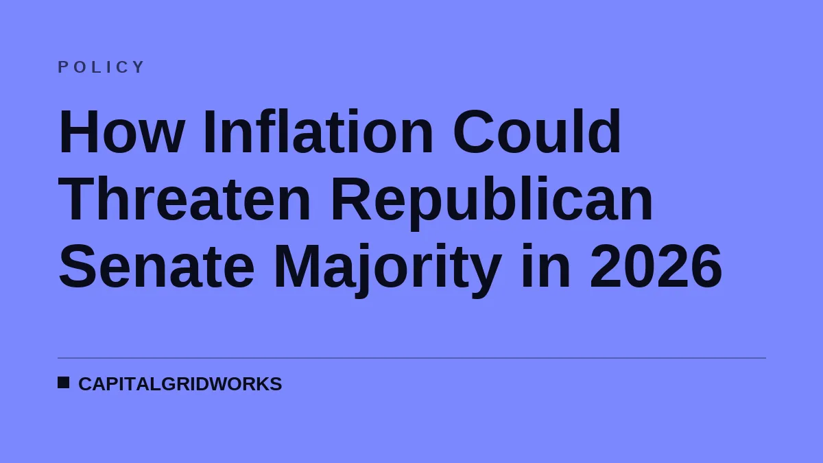How Inflation Could Threaten Republican Senate Majority in 2026