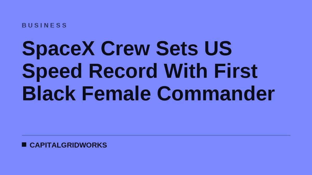 SpaceX Crew Sets US Speed Record With First Black Female Commander