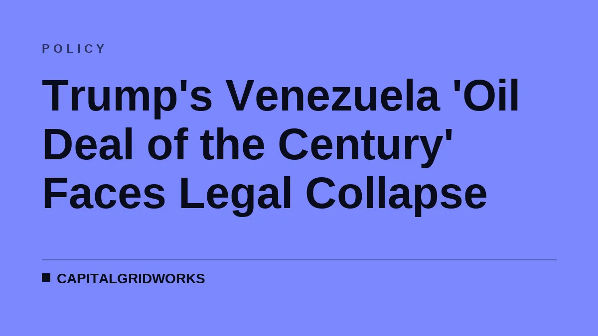 Trump's Venezuela 'Oil Deal of the Century' Faces Legal Collapse