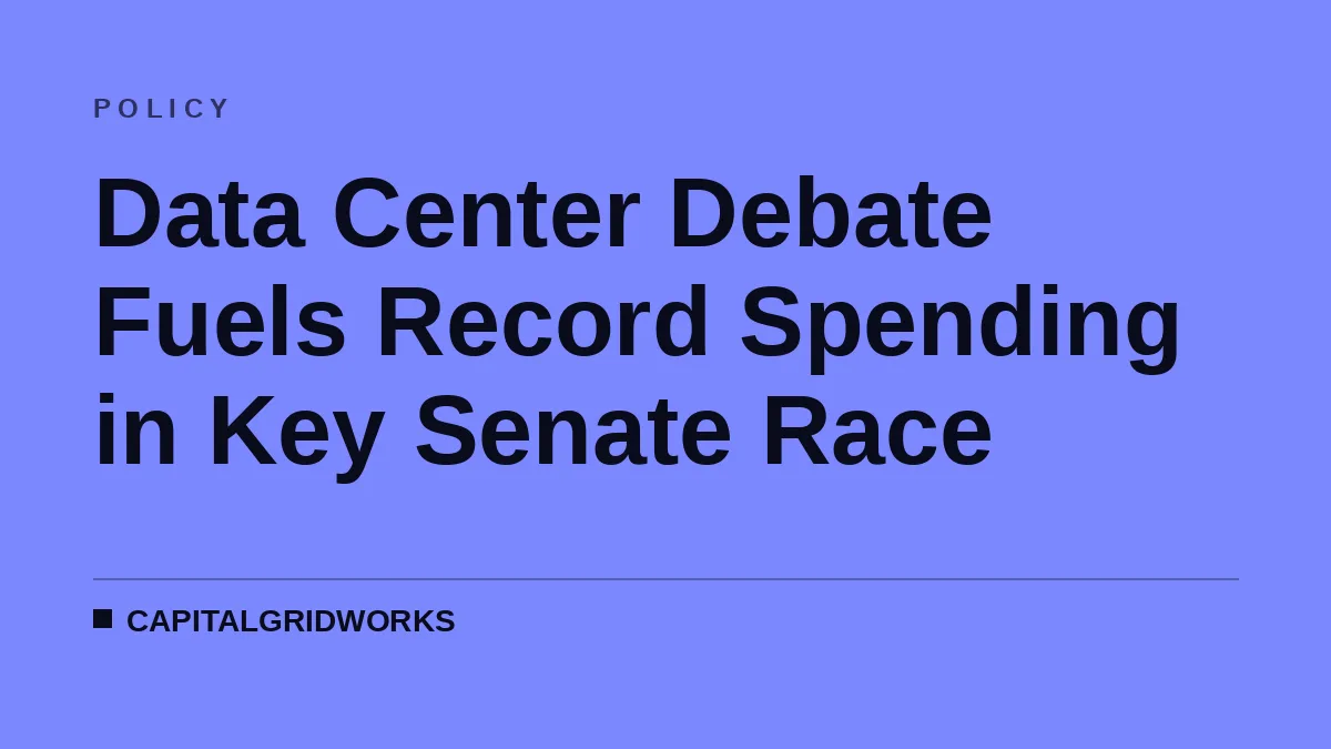 Data Center Debate Fuels Record Spending in Key Senate Race