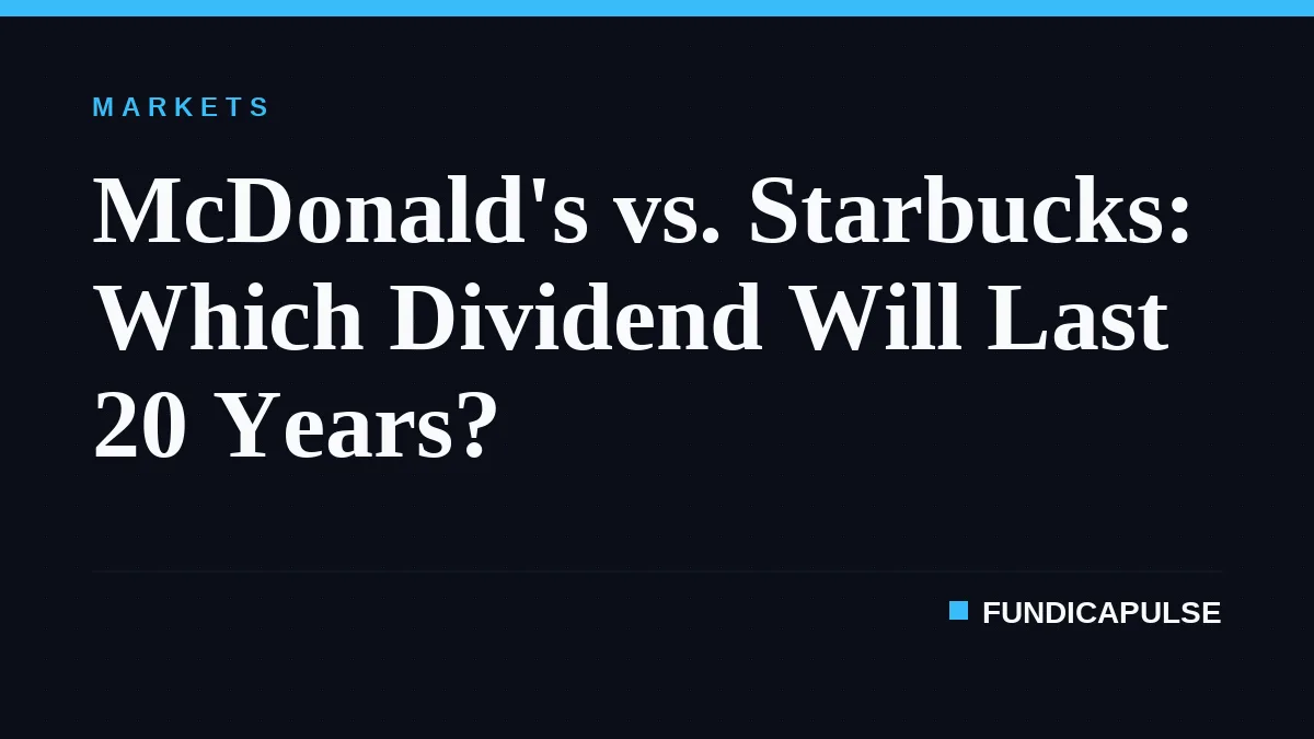 McDonald's vs. Starbucks: Which Dividend Will Last 20 Years?