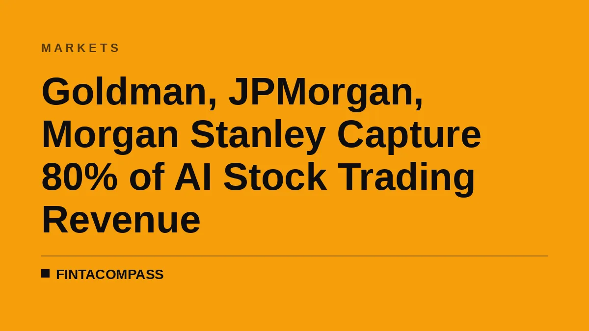 Goldman, JPMorgan, Morgan Stanley Capture 80% of AI Stock Boom