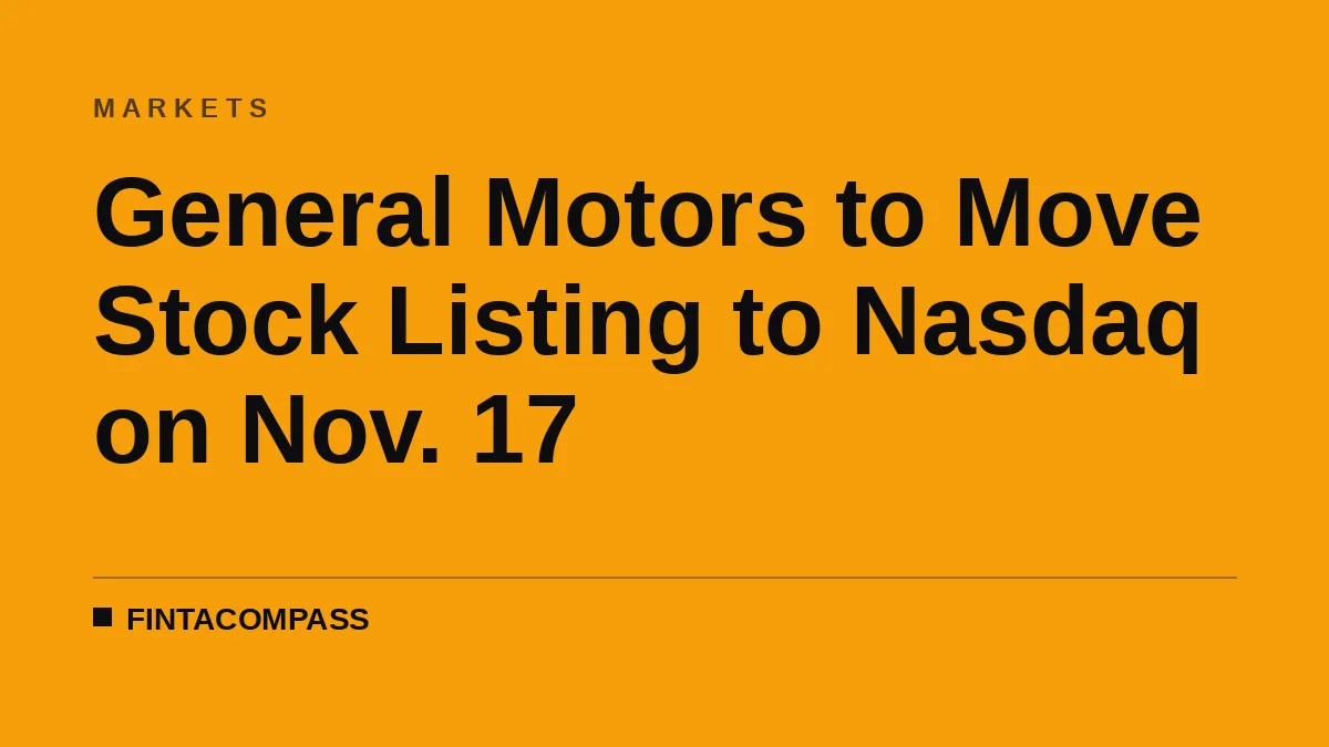 General Motors to Move Stock Listing to Nasdaq on Nov. 17
