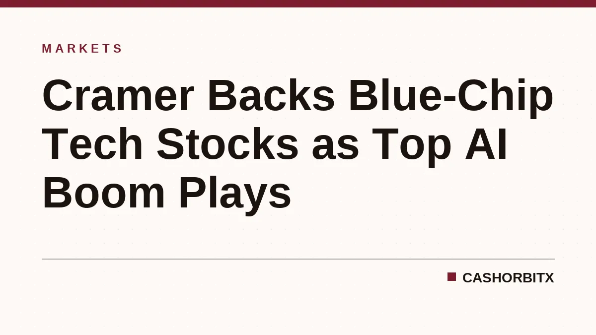 Cramer Backs Blue-Chip Tech Stocks as Top AI Boom Plays