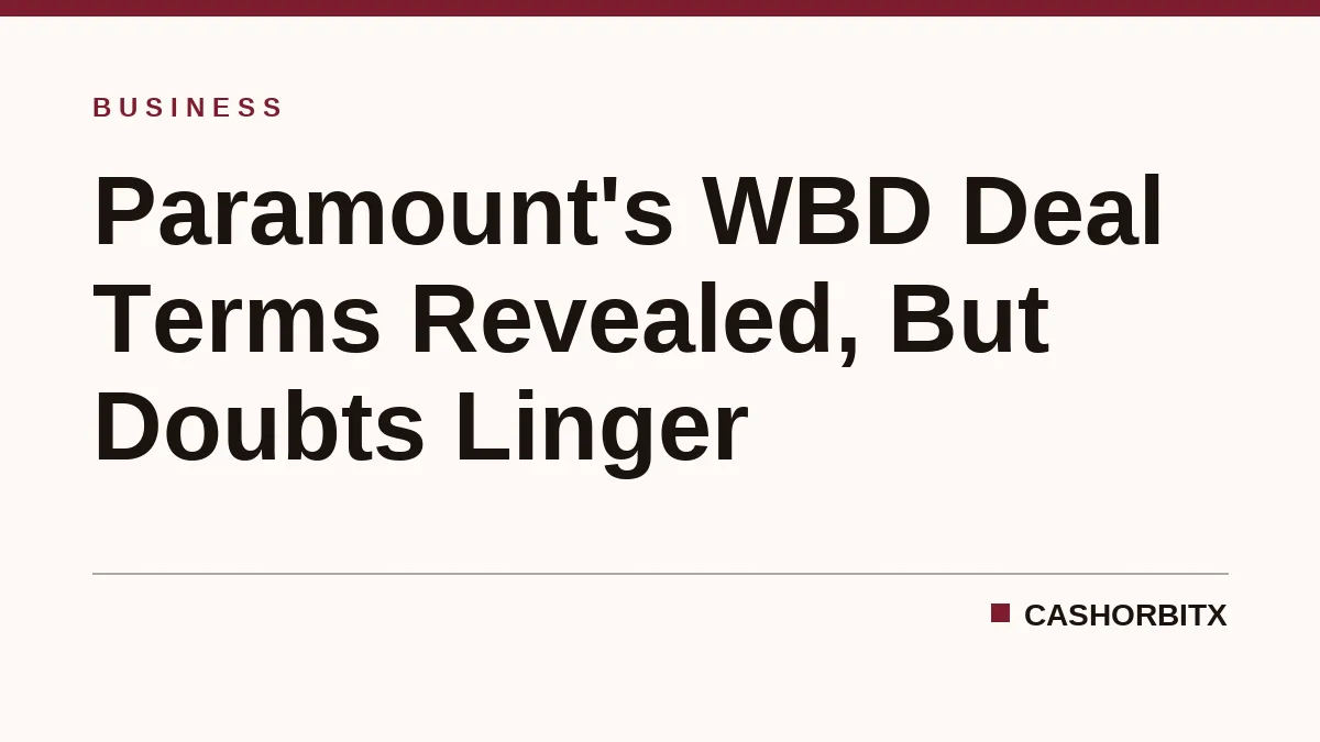 Paramount's WBD Deal Promises Ease Antitrust Fears, for Now