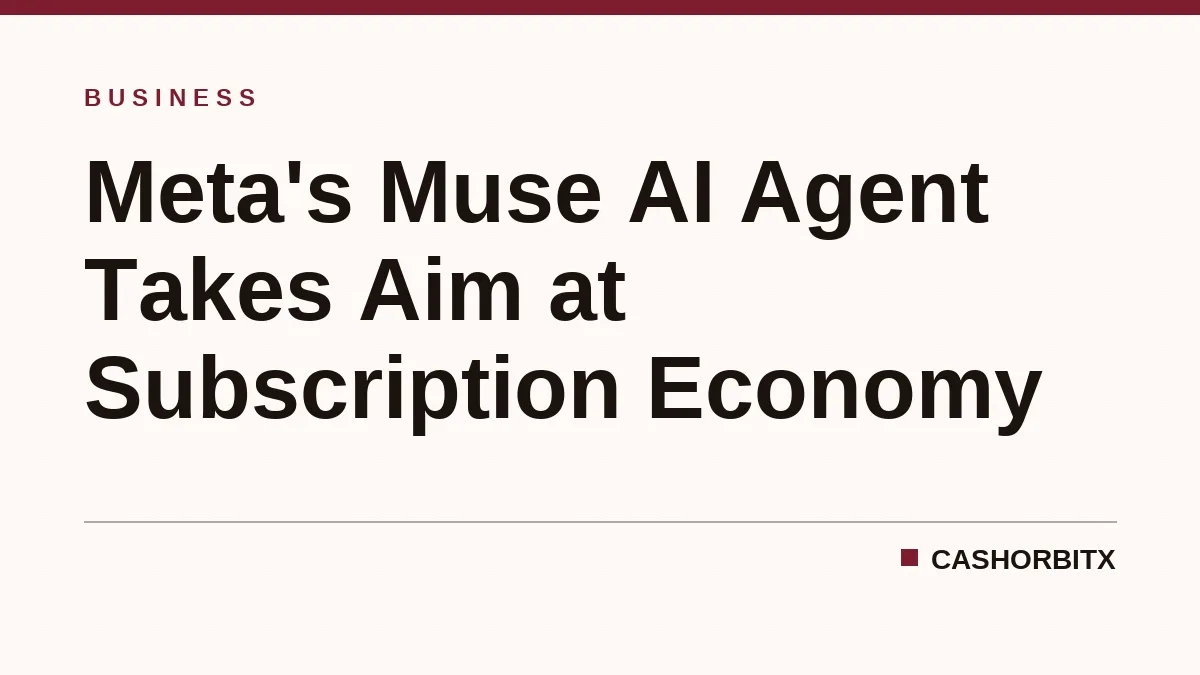 Meta's Muse AI Agent Takes Aim at Subscription Economy