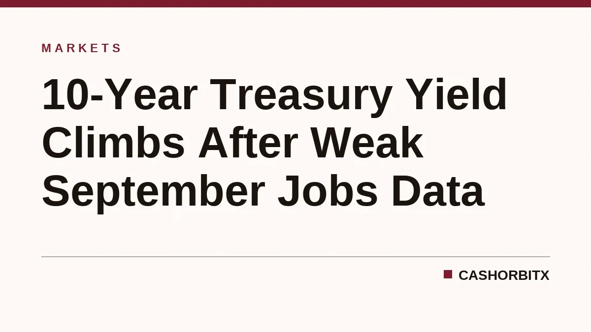 10-Year Treasury Yield Climbs After Weak September Jobs Data