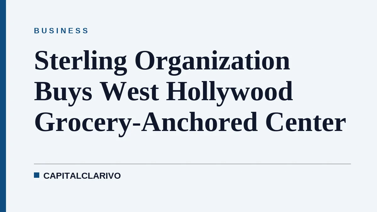 Sterling Organization Buys West Hollywood Grocery-Anchored Center