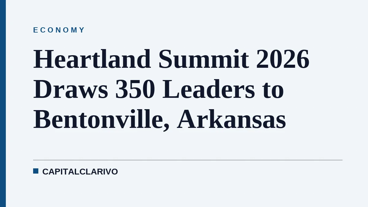 Heartland Summit 2026 Draws 350 Leaders to Bentonville, Arkansas
