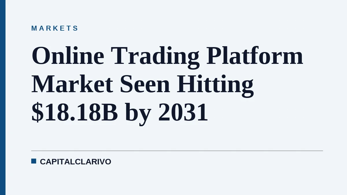 Online Trading Platform Market Seen Hitting $18.18B by 2031