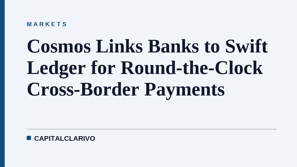 Cosmos Links Banks to Swift Ledger for Round-the-Clock Cross-Border Payments