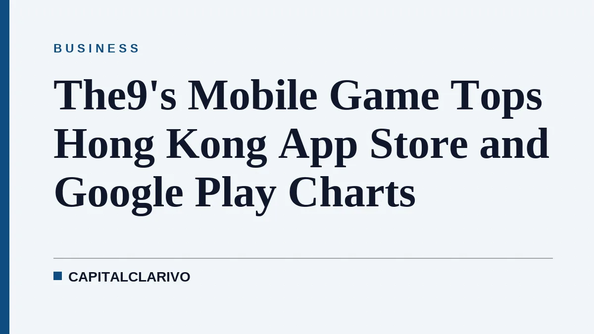 The9's Mobile Game Tops Hong Kong App Store and Google Play Charts