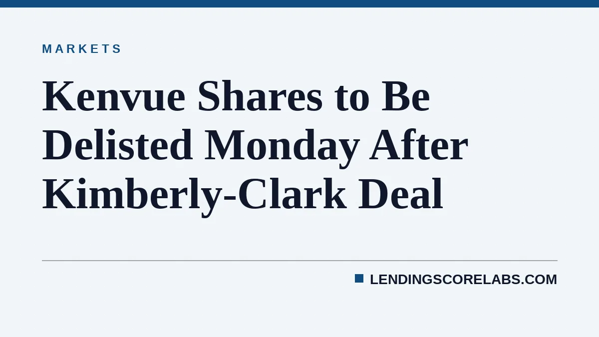 Kenvue Shares to Be Delisted Monday After Kimberly-Clark Deal