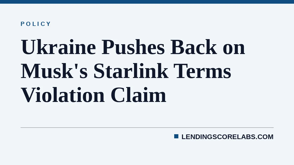 Ukraine Pushes Back on Musk's Starlink Terms Violation Claim