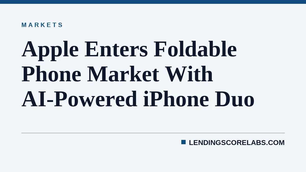 Apple Enters Foldable Phone Market With AI-Powered iPhone Duo