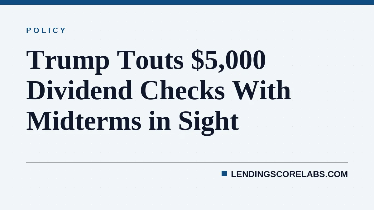 Trump Touts $5,000 Dividend Checks With Midterms in Sight
