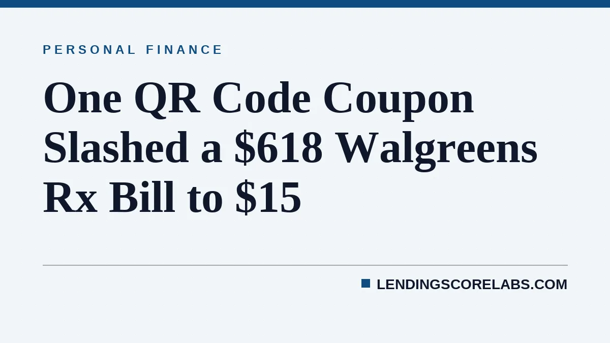 One QR Code Coupon Slashed a $618 Walgreens Rx Bill to $15