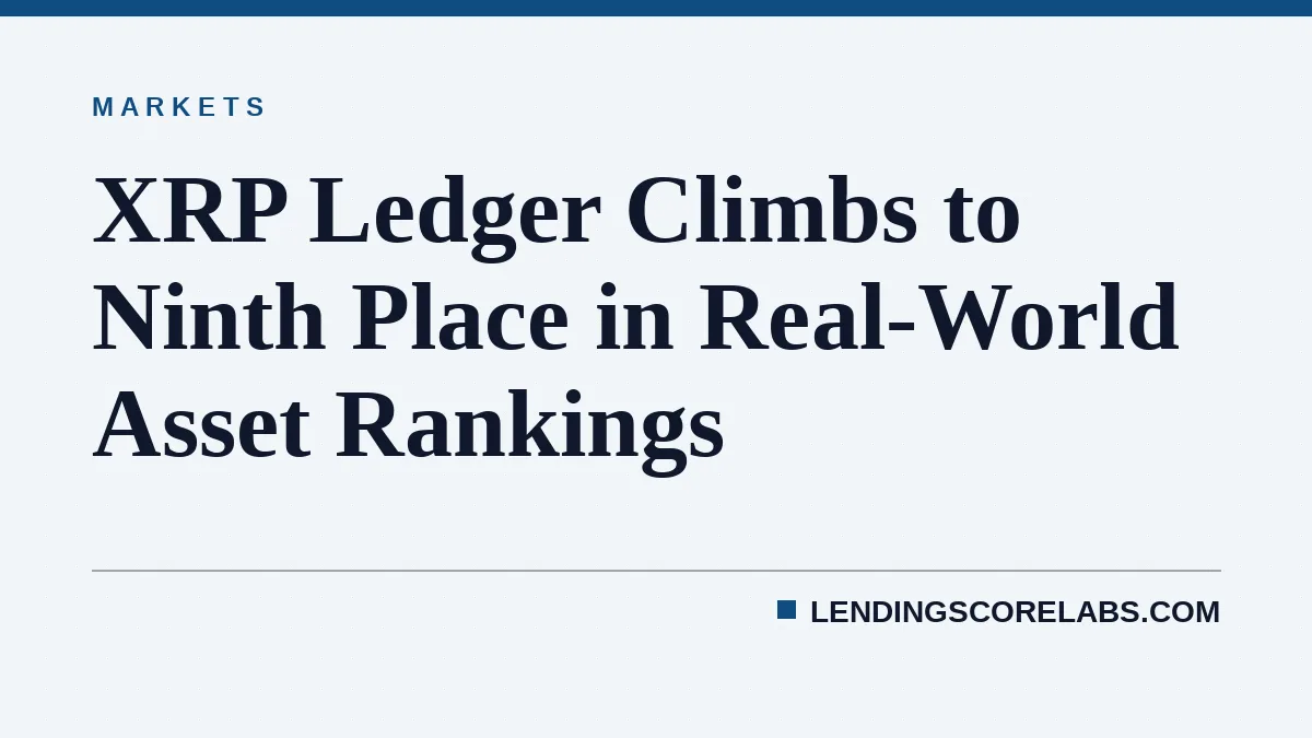 XRP Ledger Climbs to Ninth Place in Real-World Asset Rankings