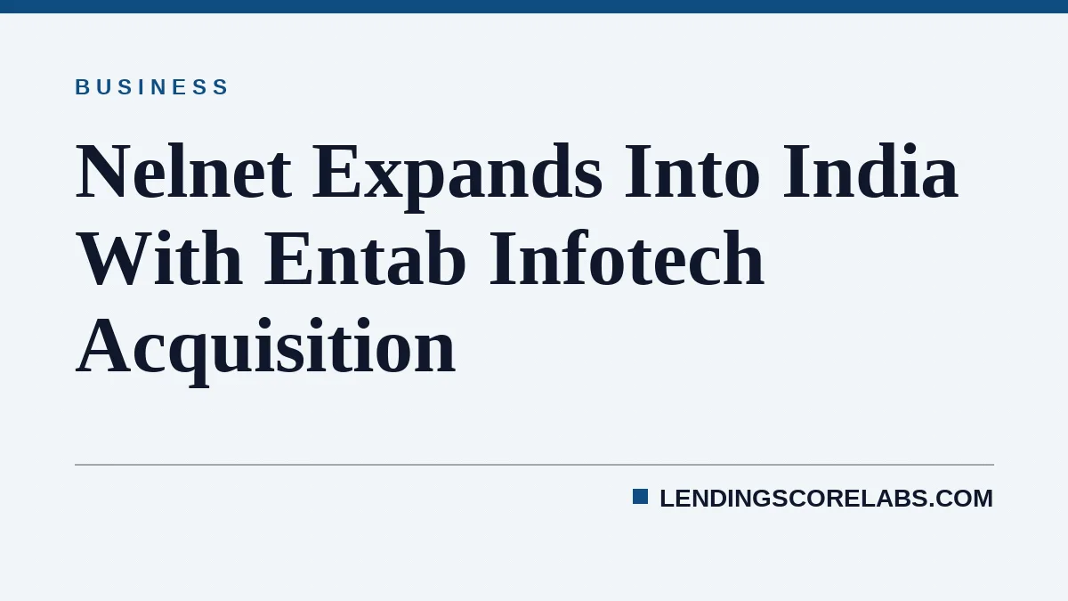 Nelnet Expands Into India With Entab Infotech Acquisition