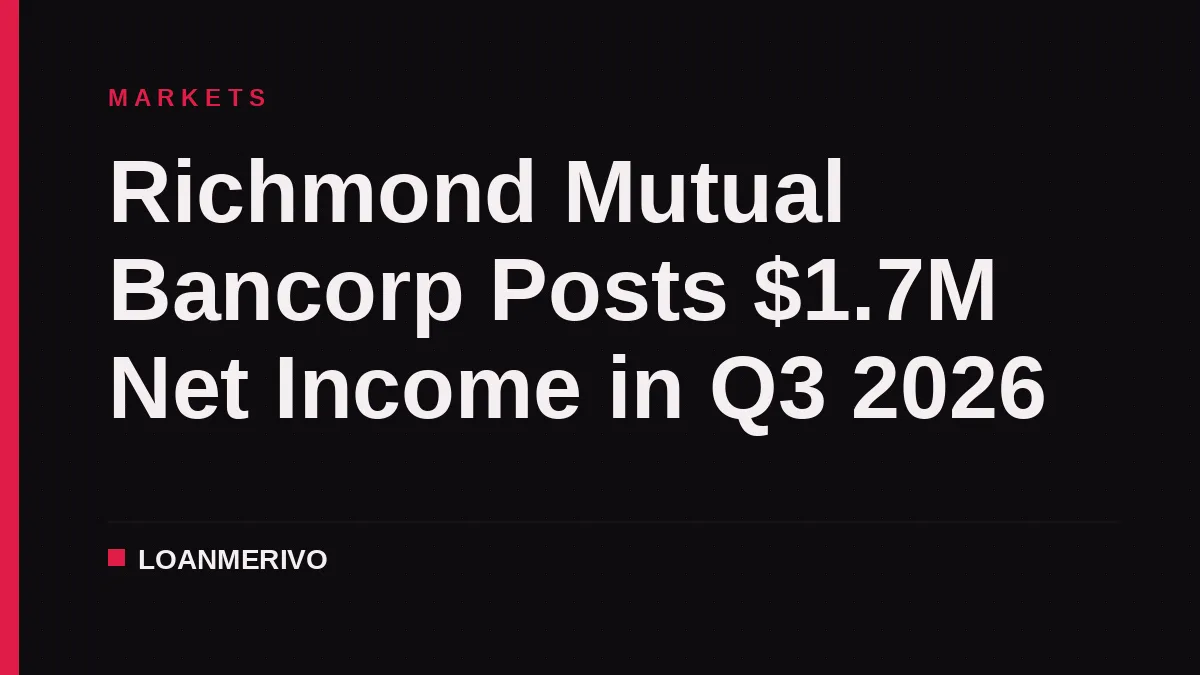 Richmond Mutual Bancorp Posts $1.7M Net Income in Q3 2026