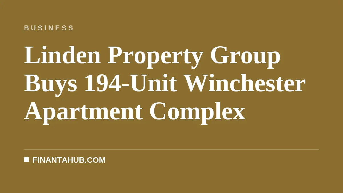 Linden Property Group Buys 194-Unit Winchester Apartment Complex