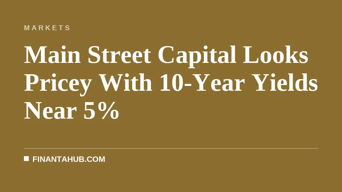 Main Street Capital Looks Pricey With 10-Year Yields Near 5%