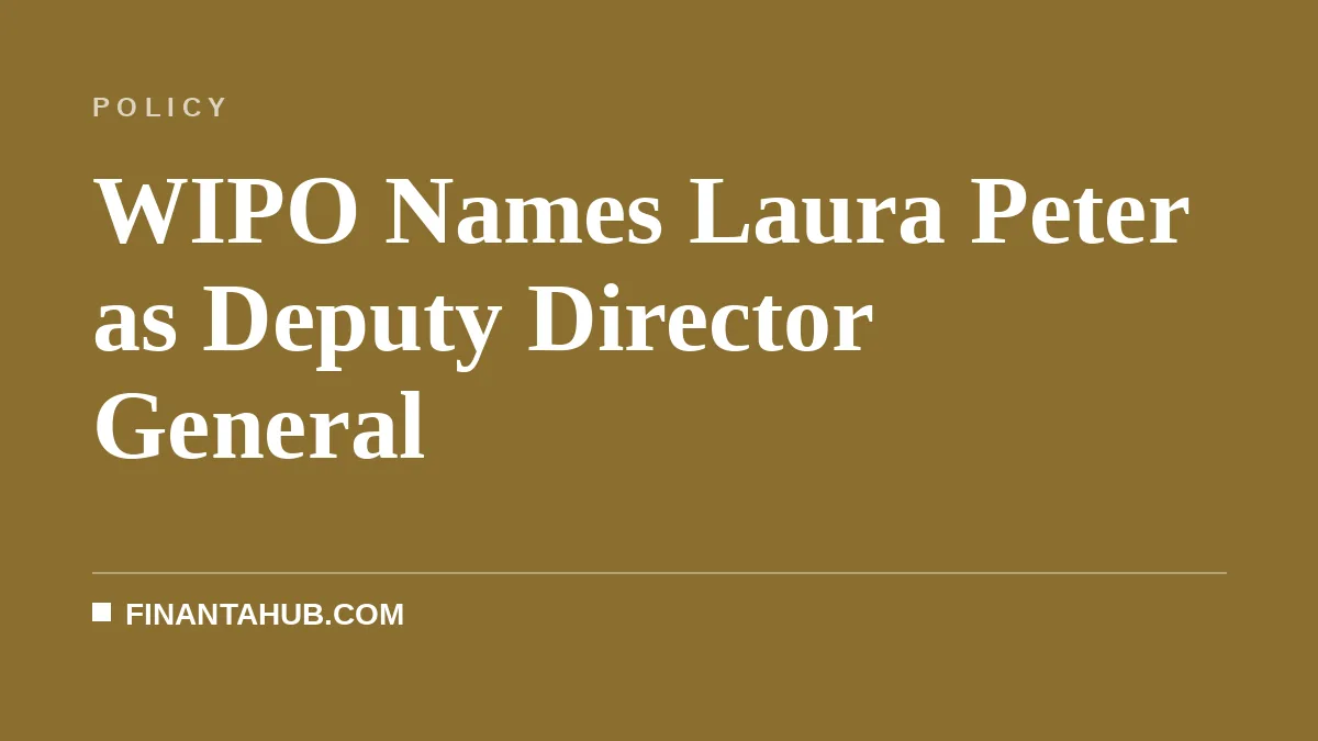WIPO Names Laura Peter as Deputy Director General