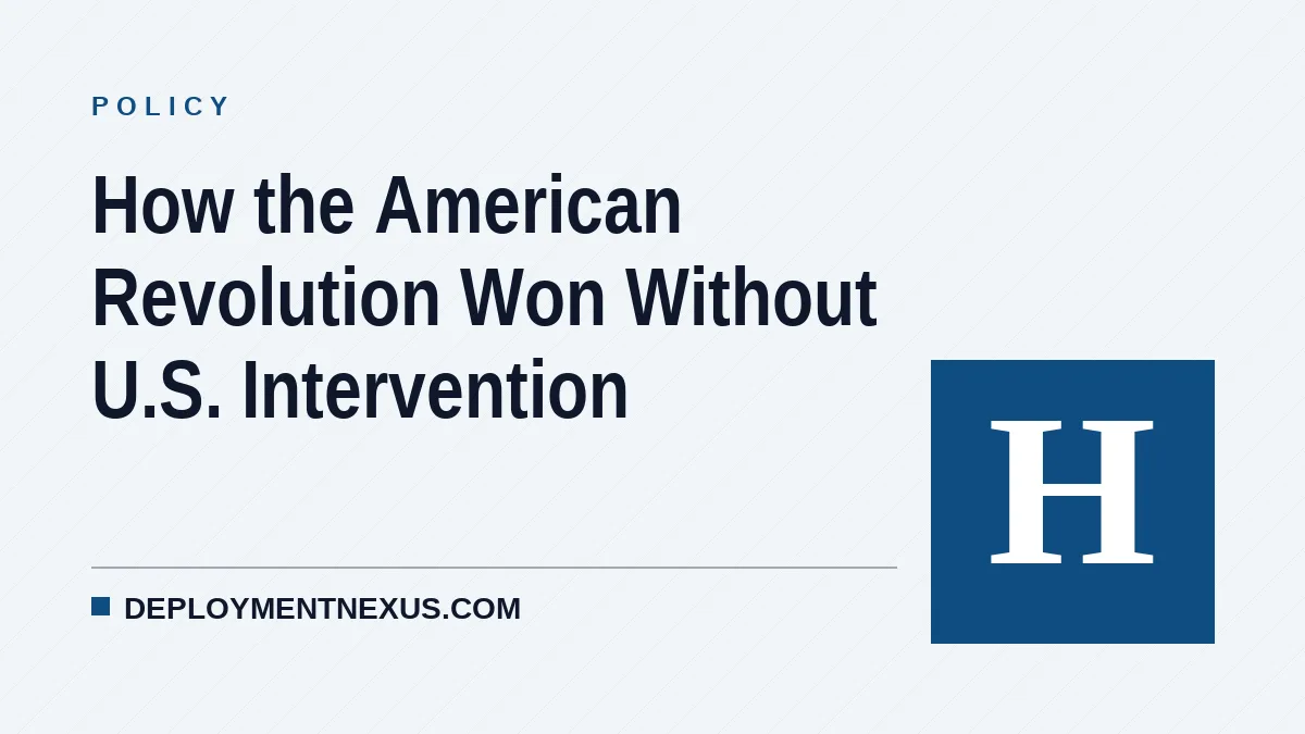 How the American Revolution Won Without U.S. Intervention