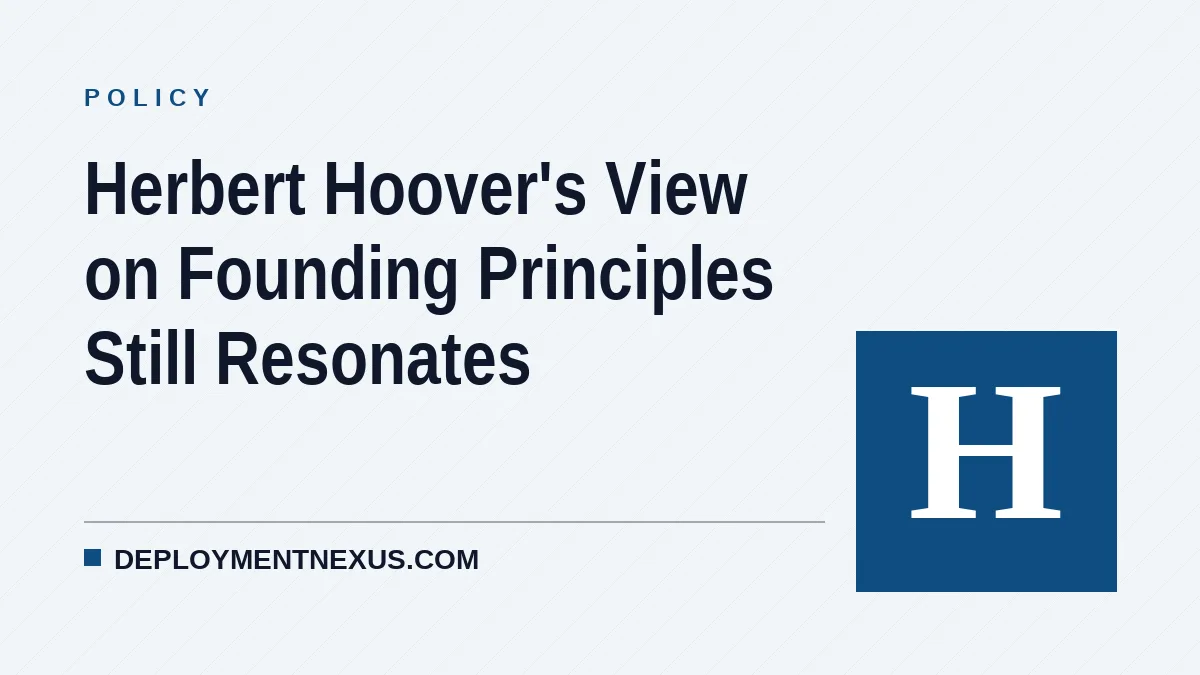Herbert Hoover's View on Founding Principles Still Resonates