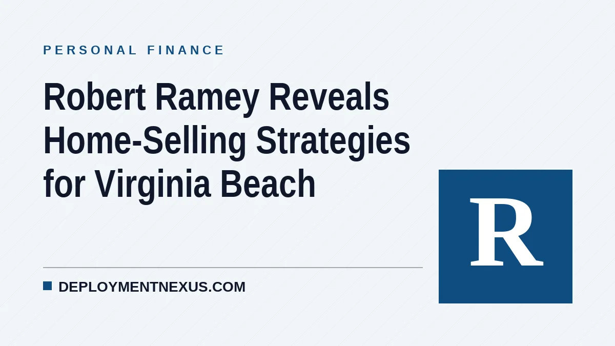 Robert Ramey Reveals Home-Selling Strategies for Virginia Beach