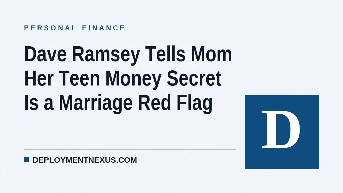 Dave Ramsey Tells Mom Her Teen Money Secret Is a Marriage Red Flag