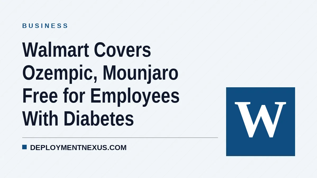 Walmart Covers Ozempic, Mounjaro Free for Employees With Diabetes