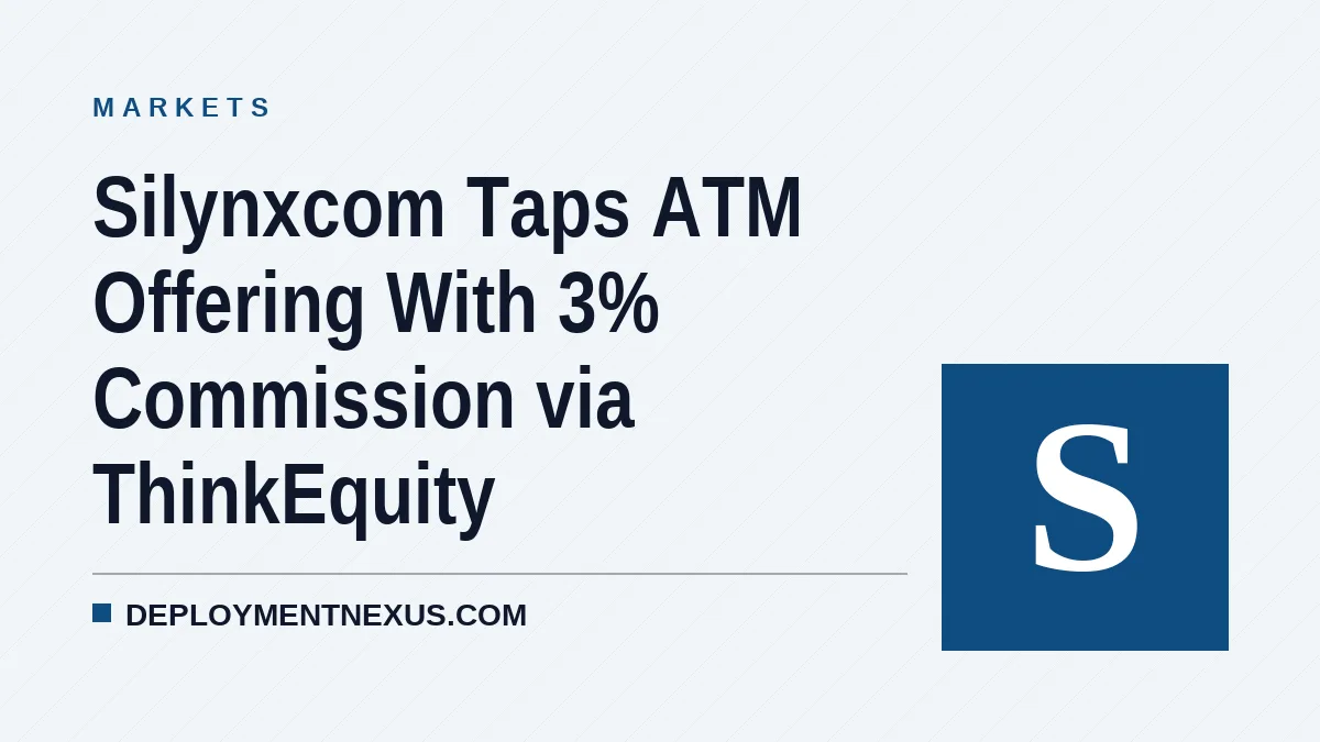 Silynxcom Taps ATM Offering With 3% Commission via ThinkEquity