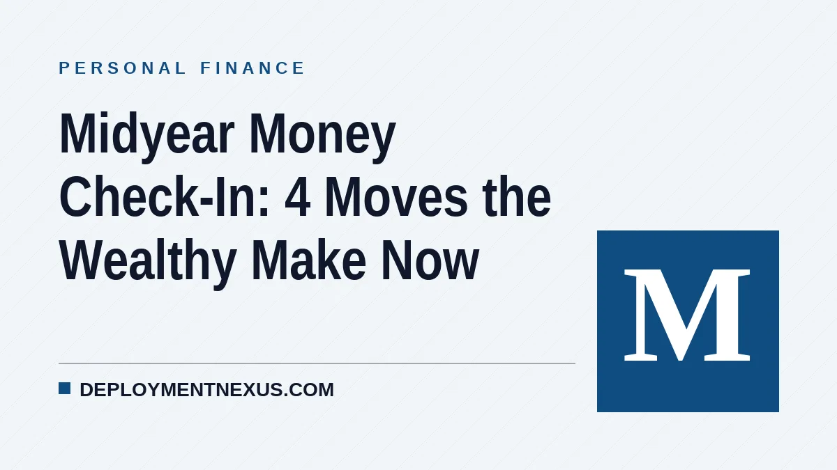 Midyear Money Check-In: 4 Moves the Wealthy Make Now
