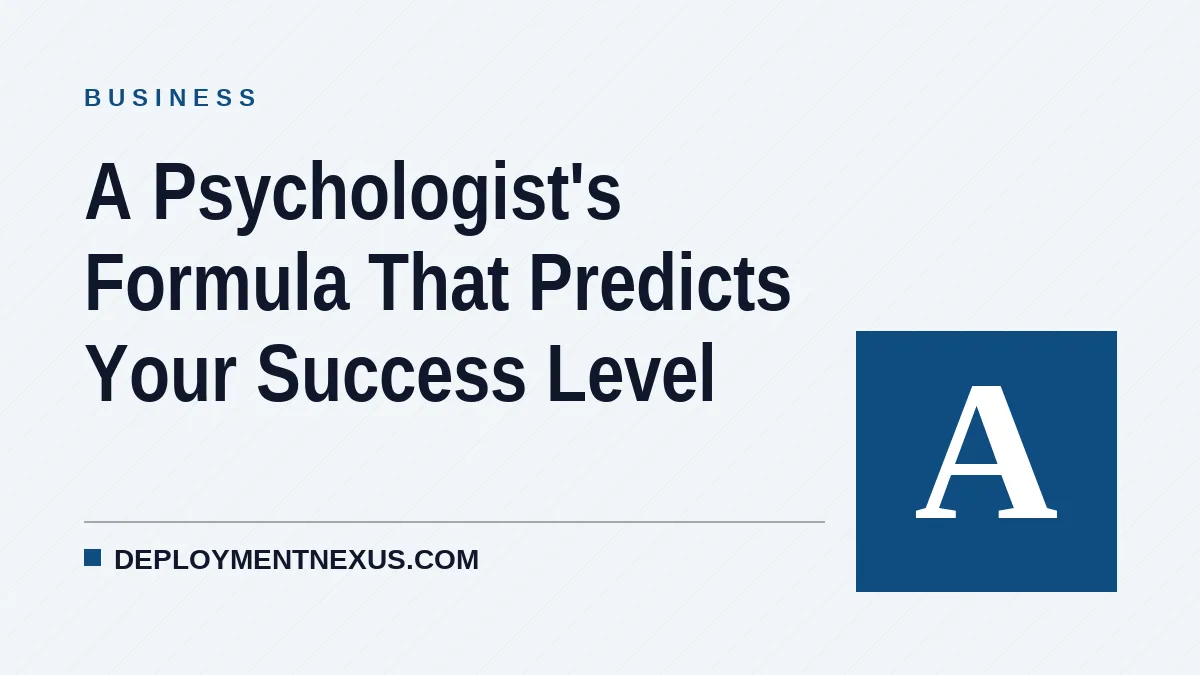 A Psychologist's Formula That Predicts Your Success Level