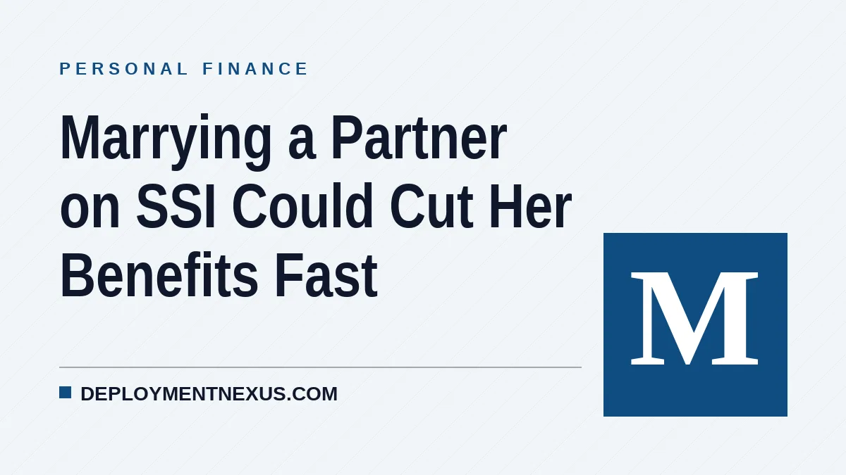 Marrying a Partner on SSI Could Cut Her Benefits Fast