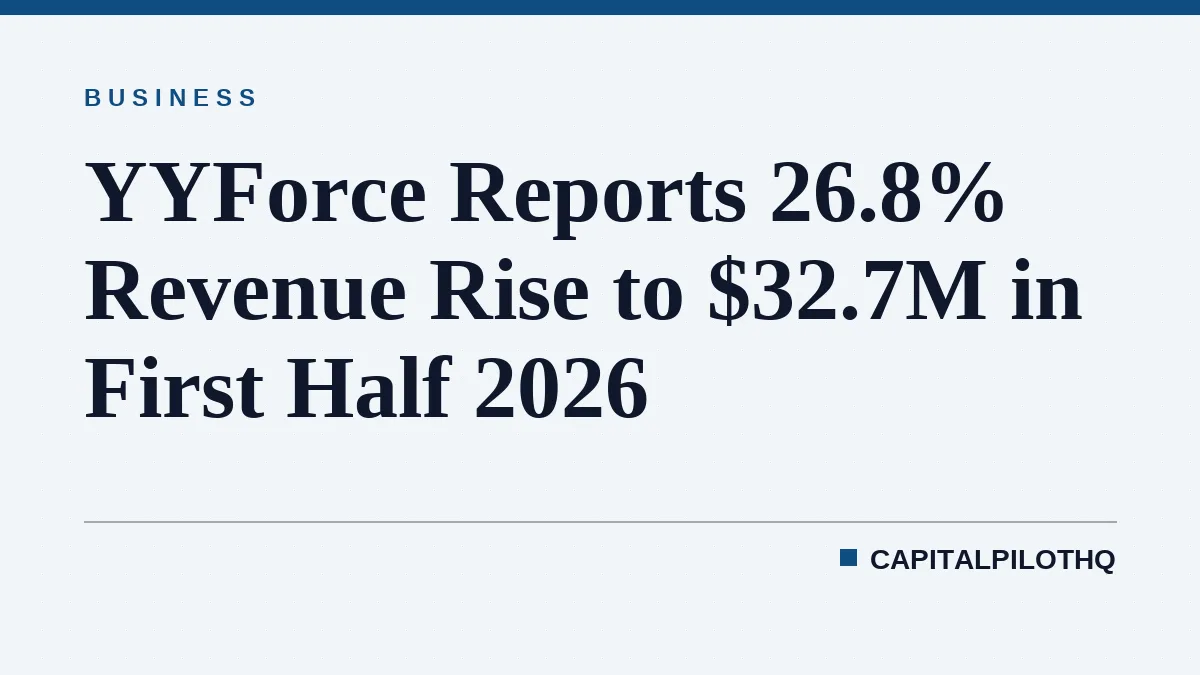 YYForce Reports 26.8% Revenue Rise to $32.7M in First Half 2026