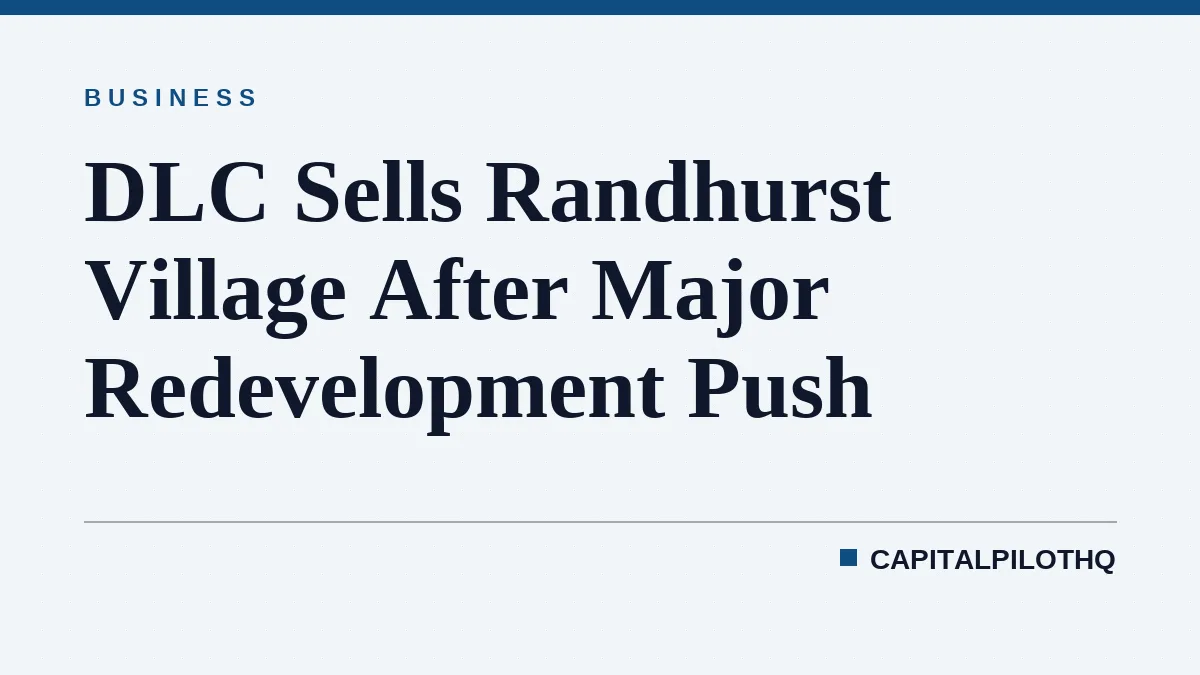 DLC Sells Randhurst Village After Major Redevelopment Push